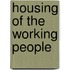 Housing of the Working People
