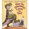 How Do Dinosaurs Count To Ten door Jane Yolen