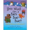 How Much Can A Bare Bear Bear by Brian P. Cleary