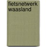 Fietsnetwerk Waasland by Nvt