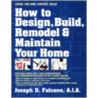 How To Design Build Remodel & door Joseph D. Falcone