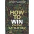 How To Win On The Battlefield