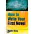 How To Write Your First Novel