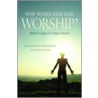 How Would Jesus Lead Worship? door Sara Hargreaves