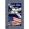 How the Scots Created America door Alastair Connell