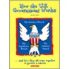 How the U.S. Government Works door Syl Sobel