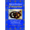 How to Celebrate the Passover door Chas Greenfield
