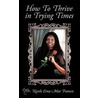 How to Thrive in Trying Times by Dr. Nicole Erna Mae Francis