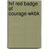 Hrl Red Badge Of Courage-Wkbk by Zukowski/Faust