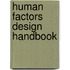 Human Factors Design Handbook