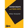 Human Rights and Their Limits door Wiktor Osiatynski