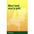 Meer land voor je geld