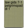 Law gids 7-1 pelgrimspad dl 1