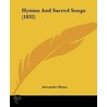 Hymns And Sacred Songs (1832) door Alexander Hume