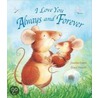 I Love You Always And Forever by Jonathan Emmett