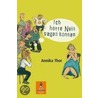 Ich hätte Nein sagen können by Annika Thor