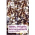 Ideas, Insights And Arguments