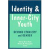 Identity And Inner-City Youth door Shirley Brice Heath