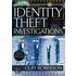 Identity Theft Investigations