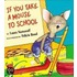 If You Take a Mouse to School