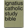 Ignatius Catholic Study Bible door Scott Hahn