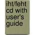 Iht/feht Cd With User's Guide