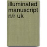 Illuminated Manuscript N/R Uk by Hartmann/