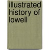 Illustrated History Of Lowell door Charles Cowley