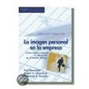 Imagen Personal En La Empresa by Rosenfeld