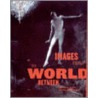 Images from the World Between door Donna Gustafson