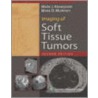 Imaging of Soft Tissue Tumors door Md Kransdorf Mark