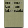 Immanuel Kant, Ein Lebensbild door Alfons Hoffmann