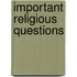 Important Religious Questions