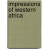 Impressions of Western Africa door Thomas Joseph Hutchinson