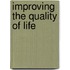 Improving the Quality of Life