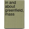 In And About Greenfield, Mass door Onbekend