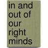 In And Out Of Our Right Minds by Doug Brown