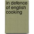 In Defence Of English Cooking