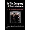 In The Company Of Sacred Cows door Stephen Quesnelle
