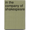 In The Company Of Shakespeare door Onbekend