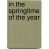 In The Springtime Of The Year door Susan Hill