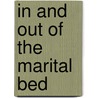 In and Out of the Marital Bed by Diane Wolfthal