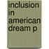 Inclusion In American Dream P