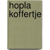 Hopla koffertje