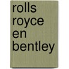 Rolls royce en bentley door Paul Wood