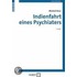 Indienfahrt eines Psychiaters