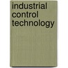 Industrial Control Technology door Peng Zhang