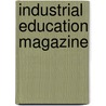 Industrial Education Magazine door Onbekend