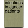 Infections in Cancer Patients by John N. Greene