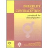 Infertility And Contraception door O. Rodriguez-Arma